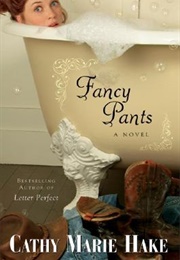 Fancy Pants (Only in Gooding #1) (Cathy Marie Hake)