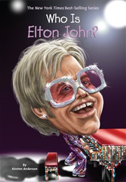 Who Is Elton John? (Kirsten Anderson)