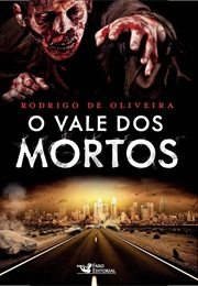O Vale Dos Mortos (Rodrigo De Oliveira)