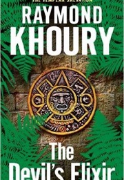 The Devils Elixir (Raymond Khoury)