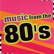 Music From the 80s