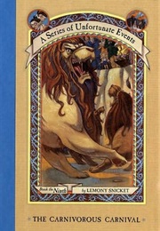 A Series of Unfortunate Events #9: The Carnivorous Carnival (Lemony Snicket)