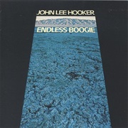 John Lee Hooker- Endless Boogie