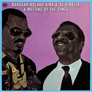 Rahsaan Roland Kirk &amp; Al Hibbler ‎– a Meeting of the Times