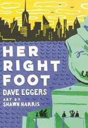 Her Right Foot (Dave Eggers)