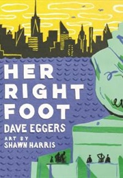 Her Right Foot (Dave Eggers)