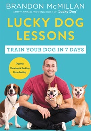 Lucky Dog Lessons (Brandon McMillan)