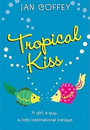 Tropical Kiss (Jan Coffey)