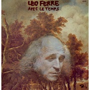 Léo Ferré - Avec Le Temps