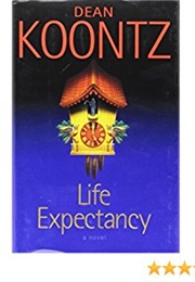 Life Expectency (Dean Koontz)