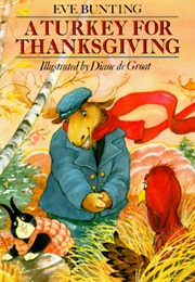 A Turkey for Thanksgiving (Eve Bunting)