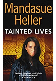 Tainted Lives (Mandasue Heller)