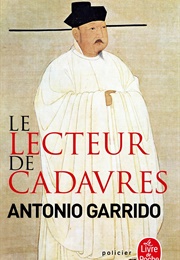 Le Lecteur De Cadavres (Antonio Garrido)