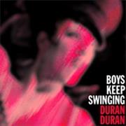 Boys Keep Swinging-Duran Duran