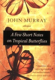 A Few Short Notes on Tropical Butterflies (John Murray)