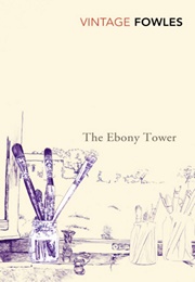 The Ebony Tower (John Fowles)