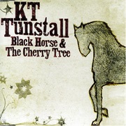 Black Horse & the Cherry Tree - KT Tunstall
