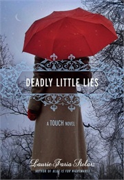 Deadly Little Lies (Laurie Faria Stolarz)