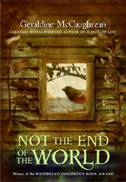 Not the End of the World (Geraldine McCaughrean)