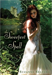 The Sweetest Spell (Suzanne Selfors)