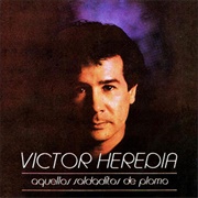 Aquellos Soldaditos De Plomo – Víctor Heredia (1980)