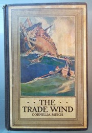 The Trade Wind (Cornelia Meigs)