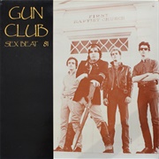 Sex Beat, the Gun Club
