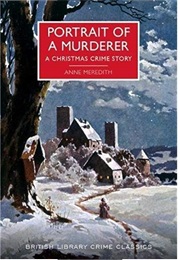 Portrait of a Murderer (Anne Meredith)