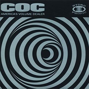 Corrosion of Conformity - America's Volume Dealer