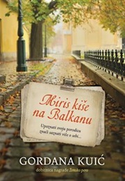 Miris Kiše Na Balkanu (Gordana Kuić)