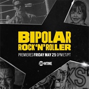 Bipolar Rock &#39;N&#39; Roller (2018)
