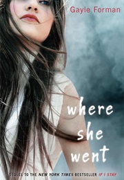 Where She Went (Gayle Forman)