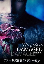 Damaged: The Ferro Family (H.M. Ward)