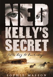 Ned Kelly's Secret (Sophie Masson)