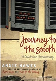 Journey to the South: A Calabrian Homecoming (Annie Hawes)