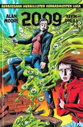 Alan Moore: Kerrassaan Merkillisten Herrasmiesten Liiga – 2009