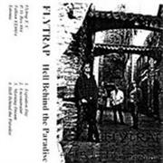 Flytrap "Hell Behind the Paradise"