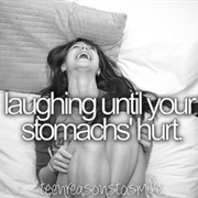 To Smile Until Your Stomach Hurts