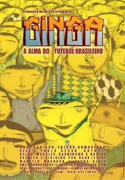 Ginga – a Alma Do Futebol Brasileiro (2006)