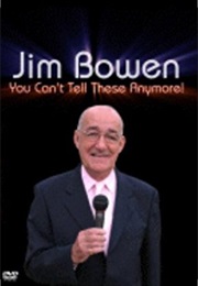 Bowen, Jim: You Can't Tell These Anymore! (2003)