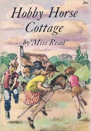 Hobby Horse Cottage (Miss Read)