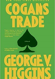 Cogan's Trade (George V. Higgins)