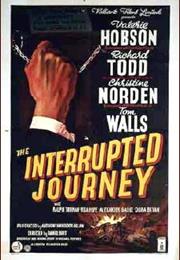 The Interrupted Journey