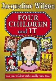 Four Children and It (Jacqueline Wilson)