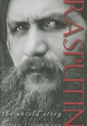 Rasputin: The Untold Story (Joseph T. Fuhrmann)