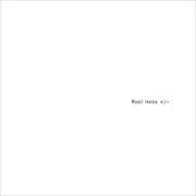 Ryoji Ikeda - +/-