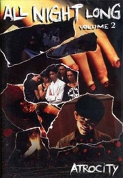 All Night Long 2: Atrocity (1995)