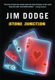 Stone Junction (Jim Dodge)