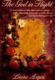 The God in Flight by Laura Argiri