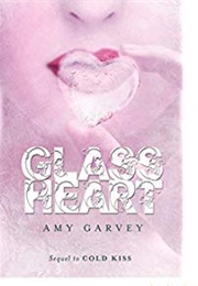 Glass Heart (Amy Garvey)